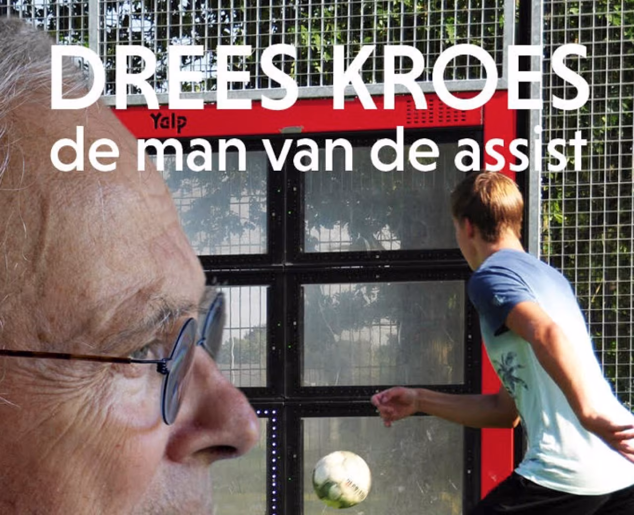Promotionele afbeelding met tekst Drees Kroes de man van de assist, voetbalpass en doelenrek, thema vrije rol van groot belang voor opbouwwerker